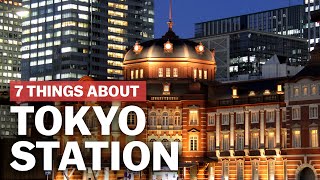 7 Things to know about Tokyo Station  japanguidecom [upl. by Prent226]