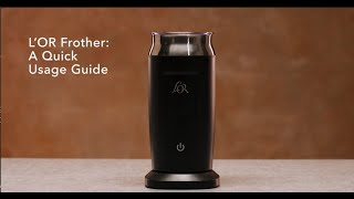 LOR Milk Frother A Quick Usage Guide [upl. by Enymzaj]