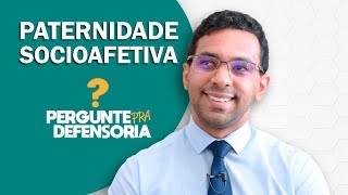 Paternidade socioafetiva O que é Como fazer o reconhecimento [upl. by Keel]